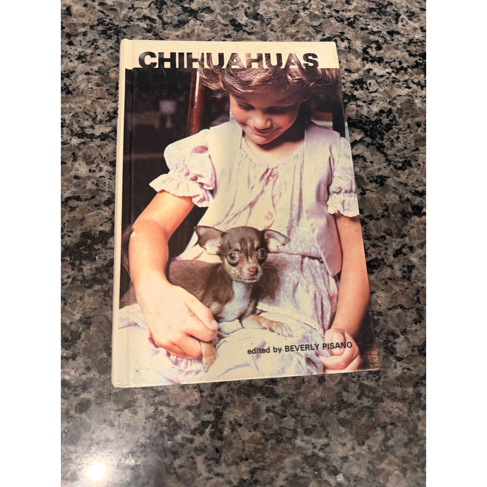 Chihuahuas Book Beverly Pisano 1980 Hardcover Vintage Dog Breed Care Guide TFH